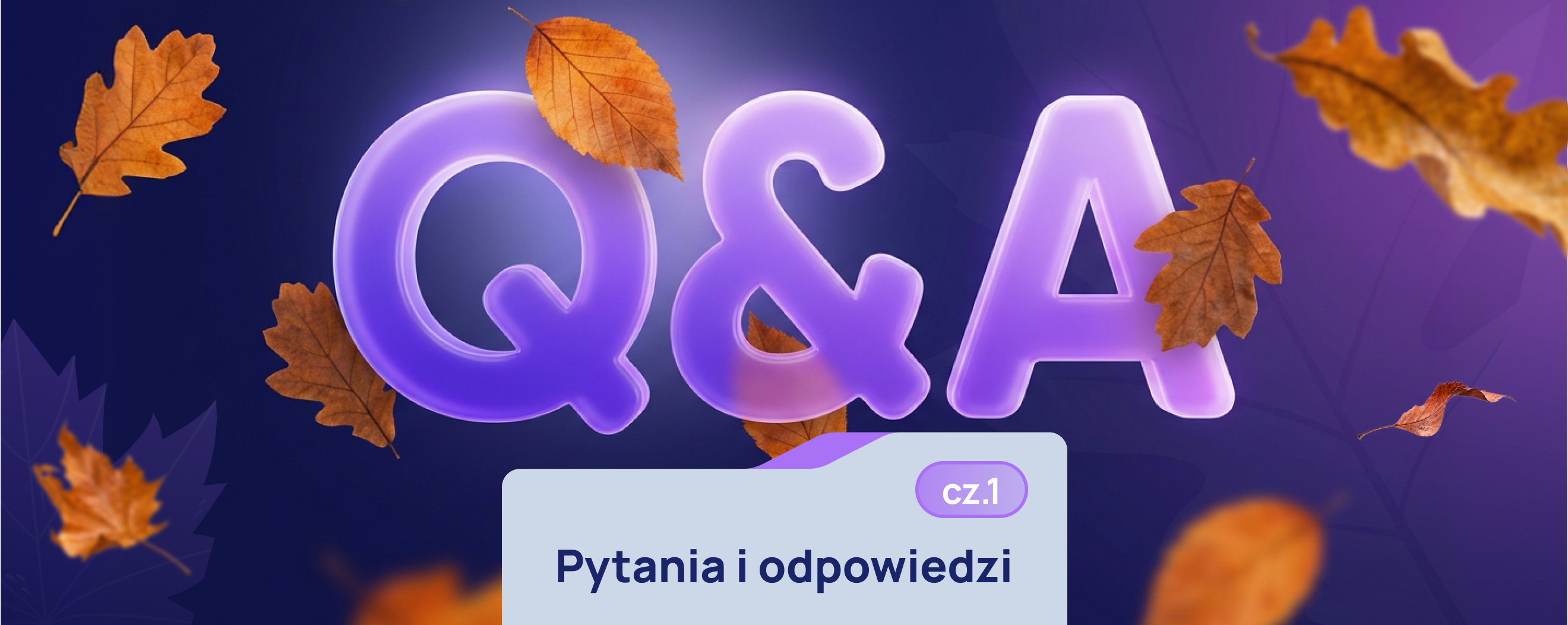 Okładka: Q&A – Pytania i odpowiedzi, cz.1. Fioletowe litery Q&A wśród jesiennych liści na granatowym tle
